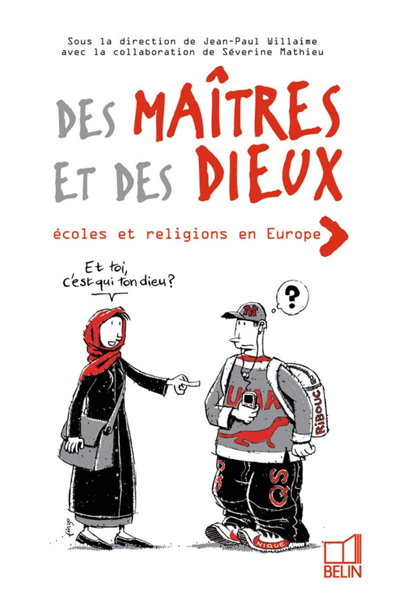 Des Maîtres et des Dieux : école et religions en Europe 9782701142319