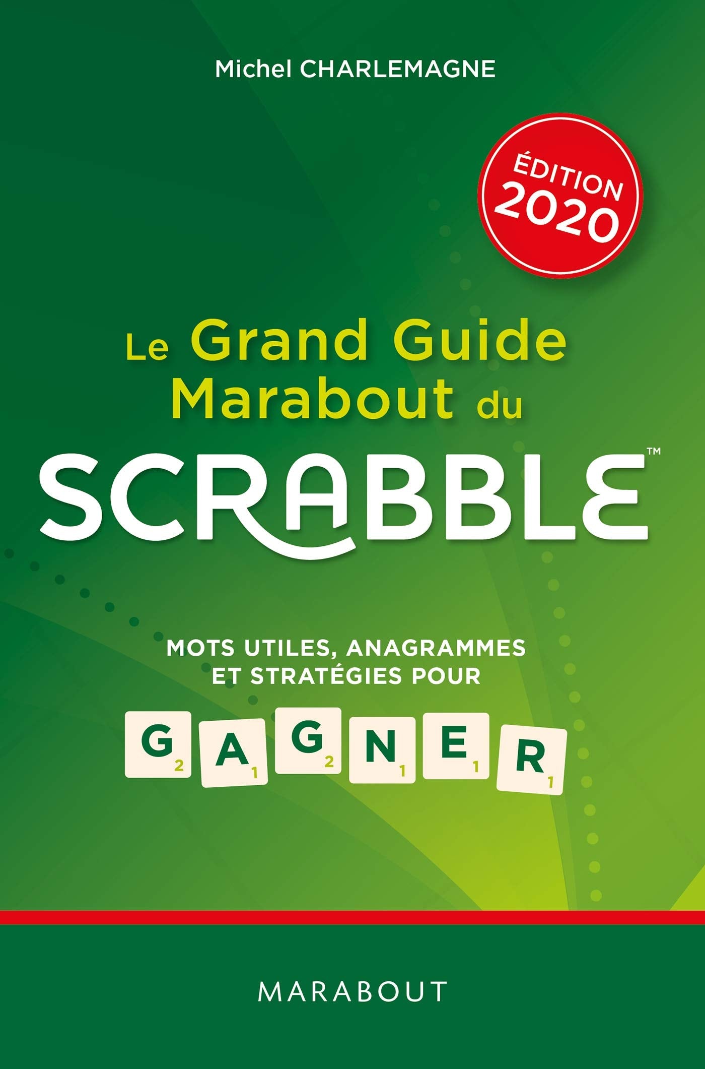 Le grand guide Marabout du scrabble - Edition 2020 9782501145503