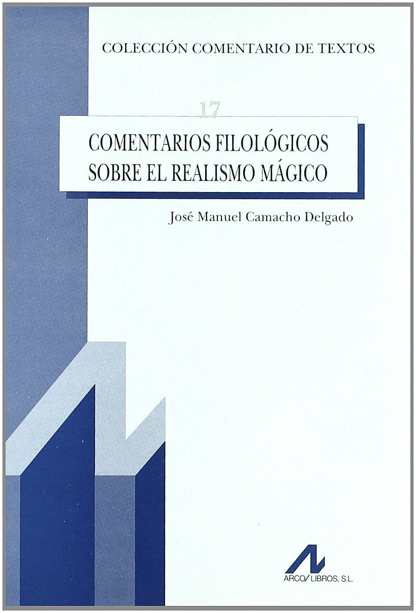 Comentarios filologicos sobre el realismo magico 9788476356586