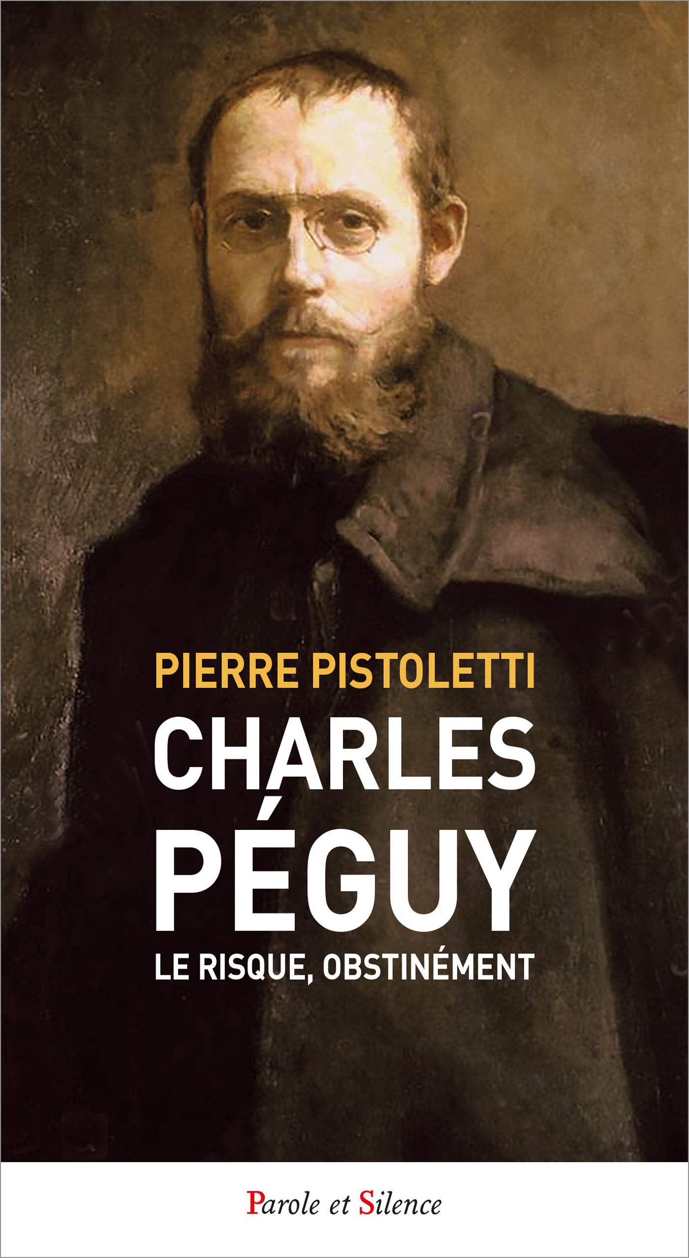 Charles Péguy. Le risque, obstinément 9782889591503