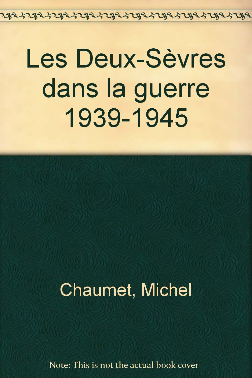 Les Deux-Sèvres dans la guerre 1939-1945 9782845611528