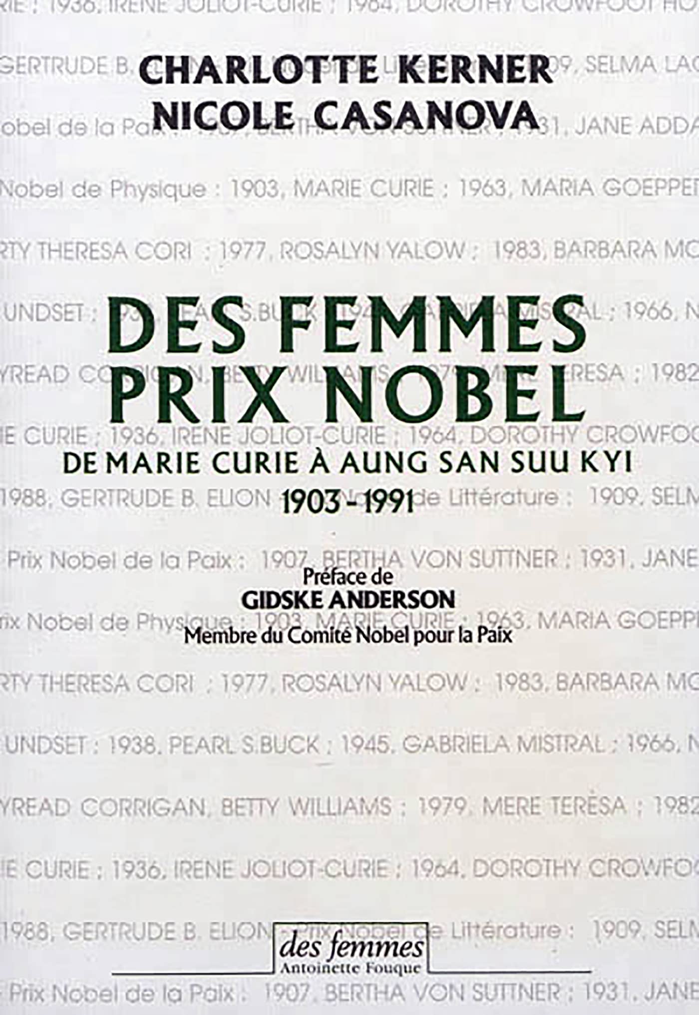 Des femmes prix Nobel de Marie Curie à Aung San Suu Kyi, 1903-1991 9782721004277
