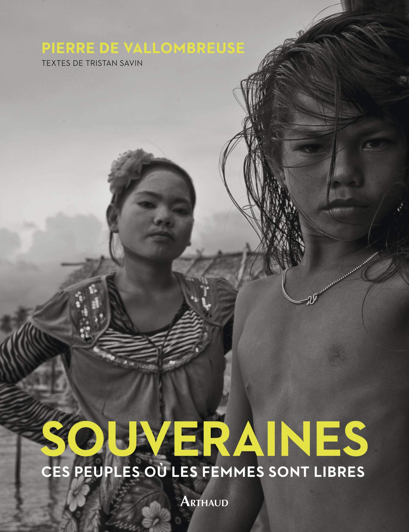 Souveraines: Ces peuples où les femmes sont libres 9782081290488
