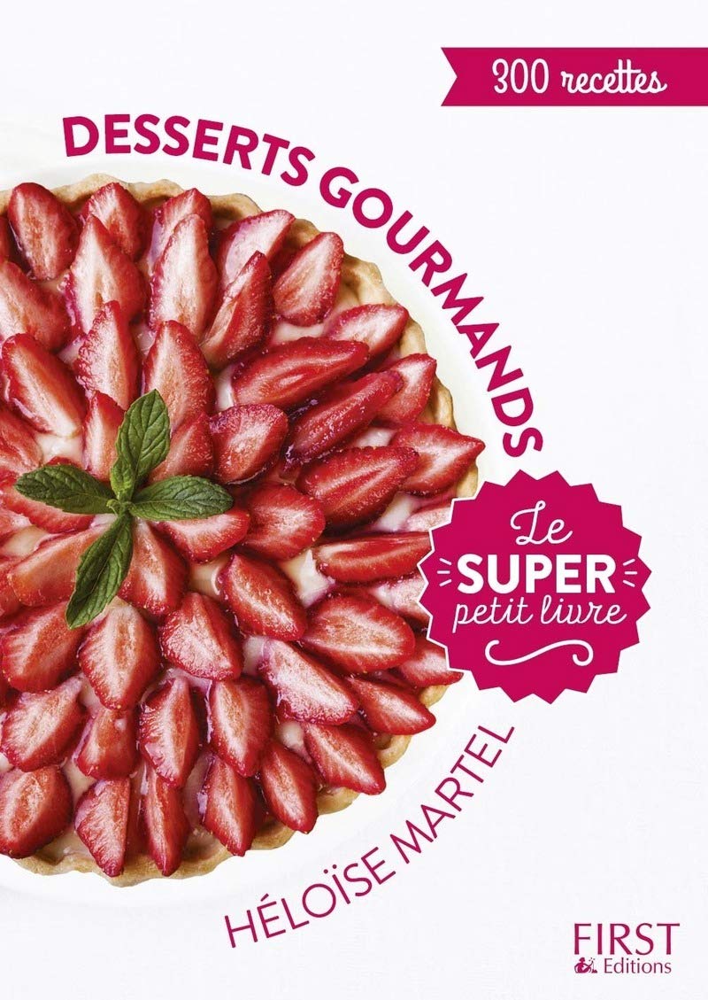 Desserts gourmands - Le super Petit Livre 9782412030523