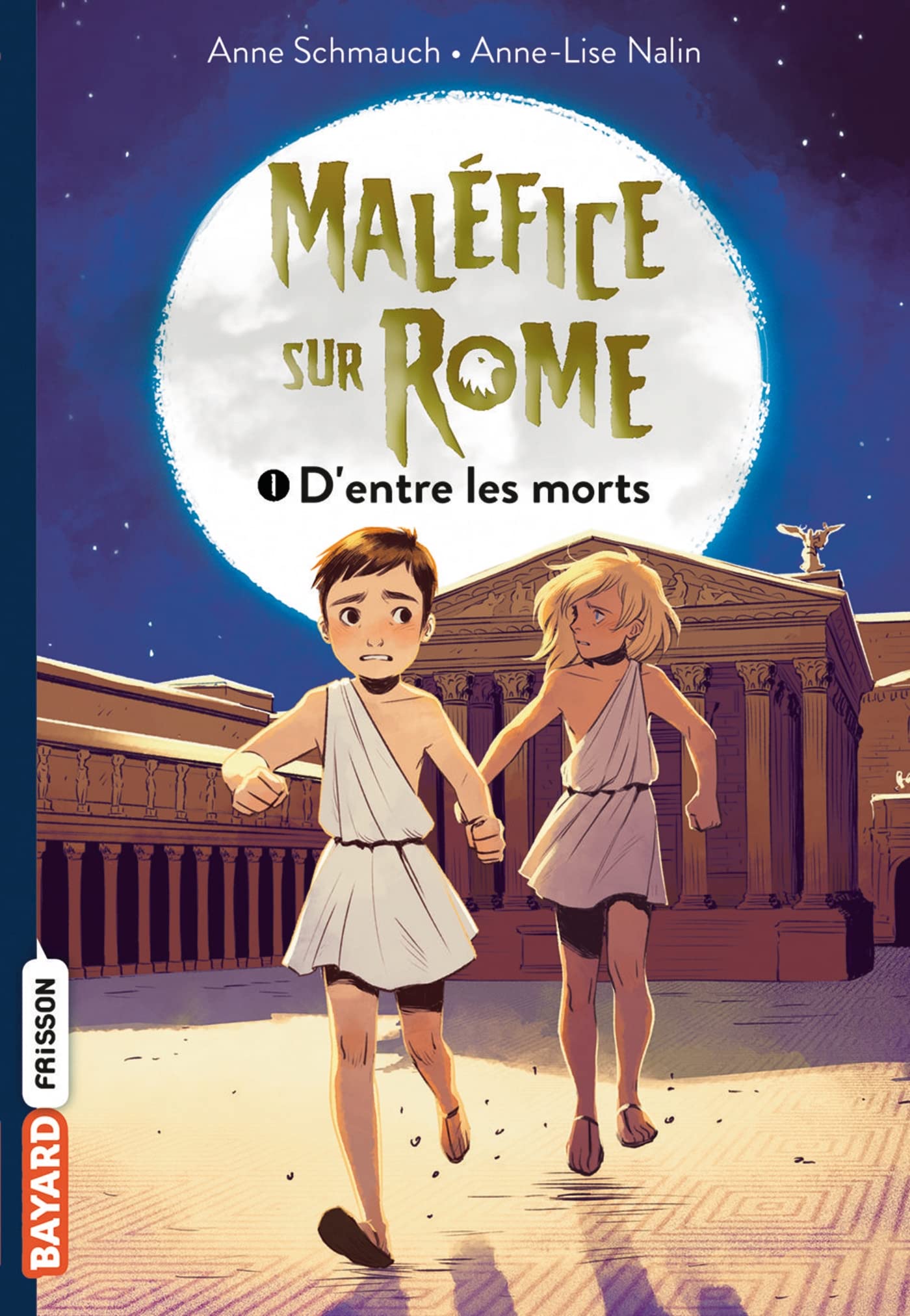 Maléfice sur Rome, Tome 01: D'entre les morts 9782747072915