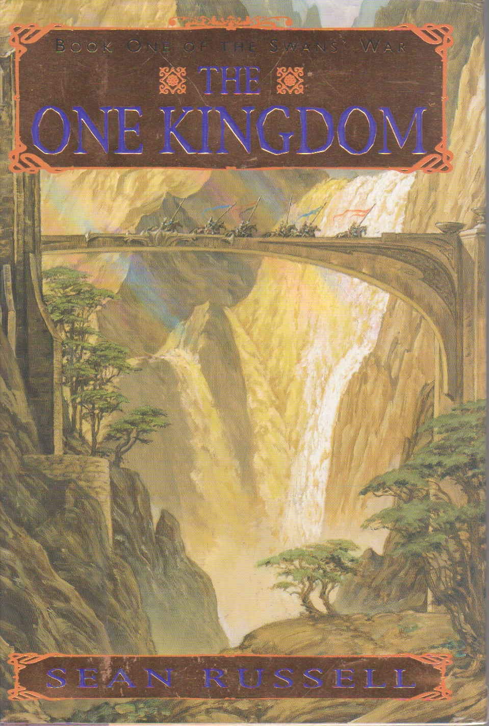 The One Kingdom: Book One of the Swans' War 9780380974894