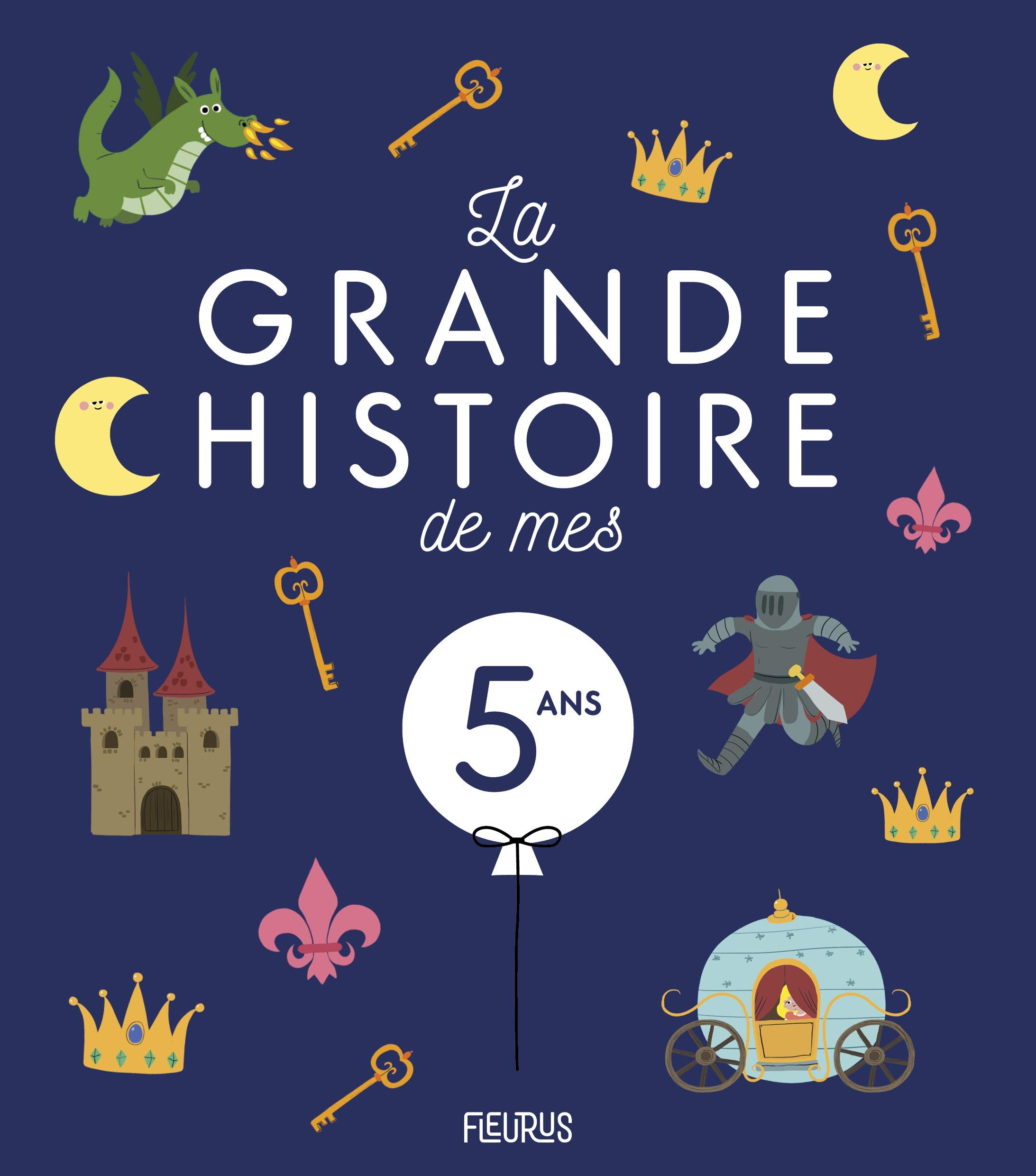La grande histoire de mes 5 ans 9782215168195