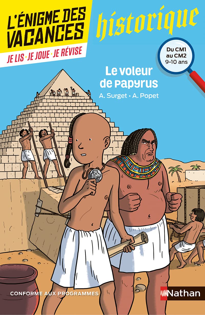 L'énigme des vacances - Le voleur de papyrus - Un roman-jeu pour réviser les principales notions du programme - CM1 vers CM2 - 9/10 ans: Du CM1 au CM2 9782091931494