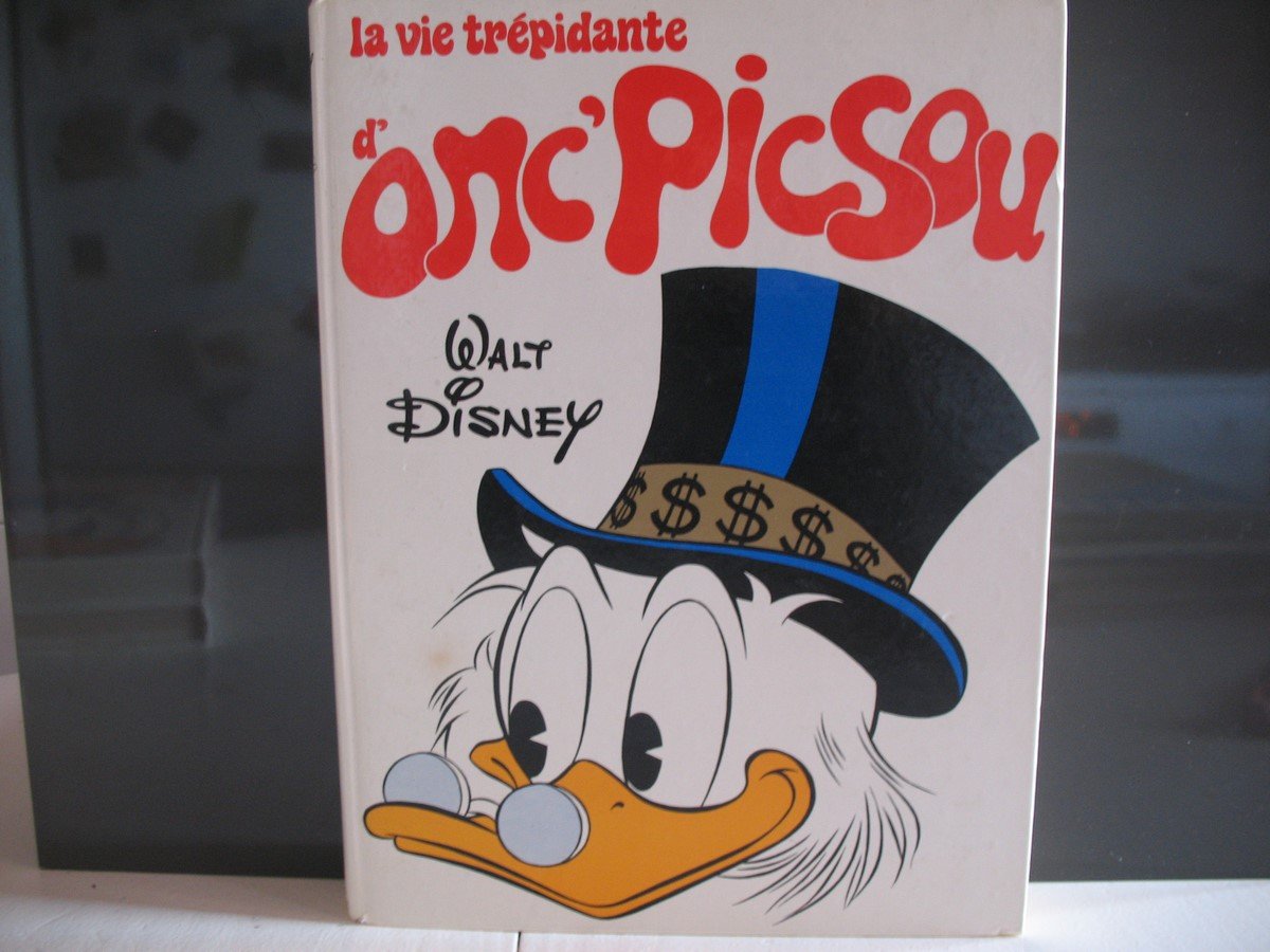La Vie Trépidante d'Onc'Picsou 9782245001578