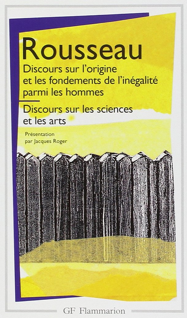 Discours sur l'origine et les fondements de l'inégalité parmi les hommes - Discours sur les sciences et les arts 9782080702432