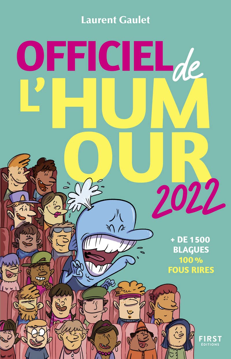 Officiel de l'humour 2022 : + de 1 500 blagues 100 % fous rires 9782412073001