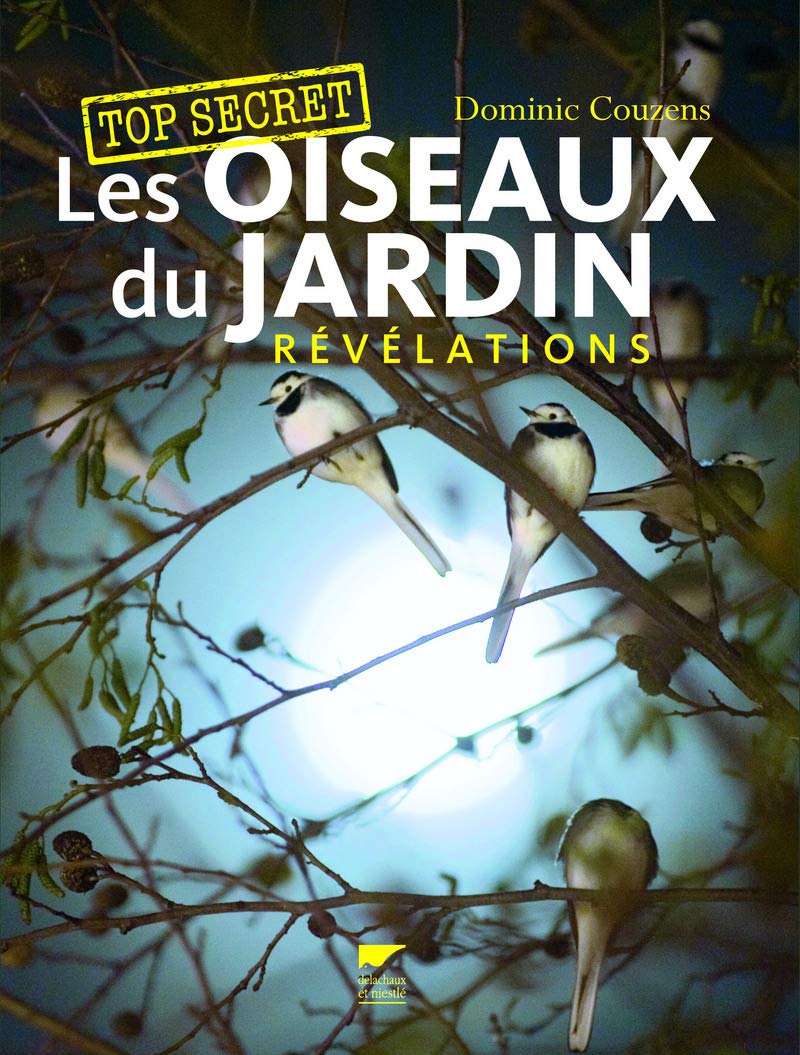 Les oiseaux du jardin: Révélations 9782603017463