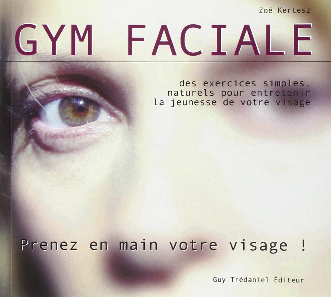 La Gym Faciale 9782813204417