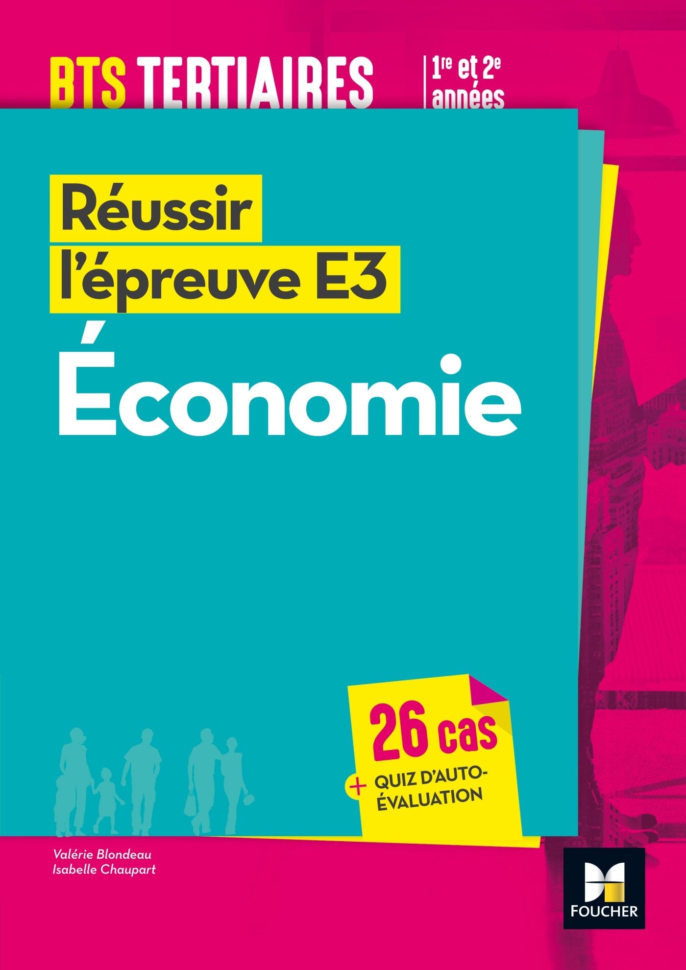 Réussir l'épreuve E3 - ECONOMIE - BTS 1re et 2e années 9782216132409