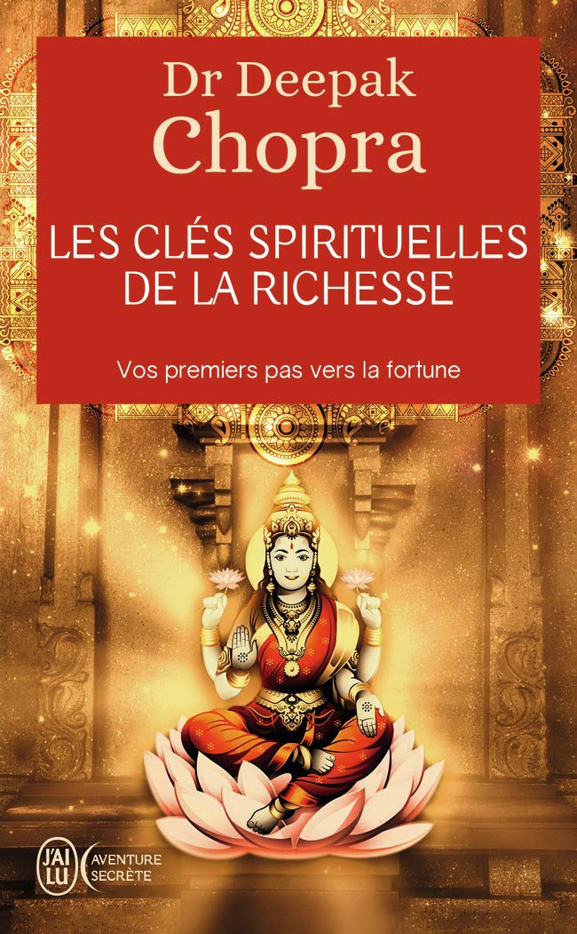 Les clés spirituelles de la richesse - Vos premiers pas vers la fortune 9782290338872