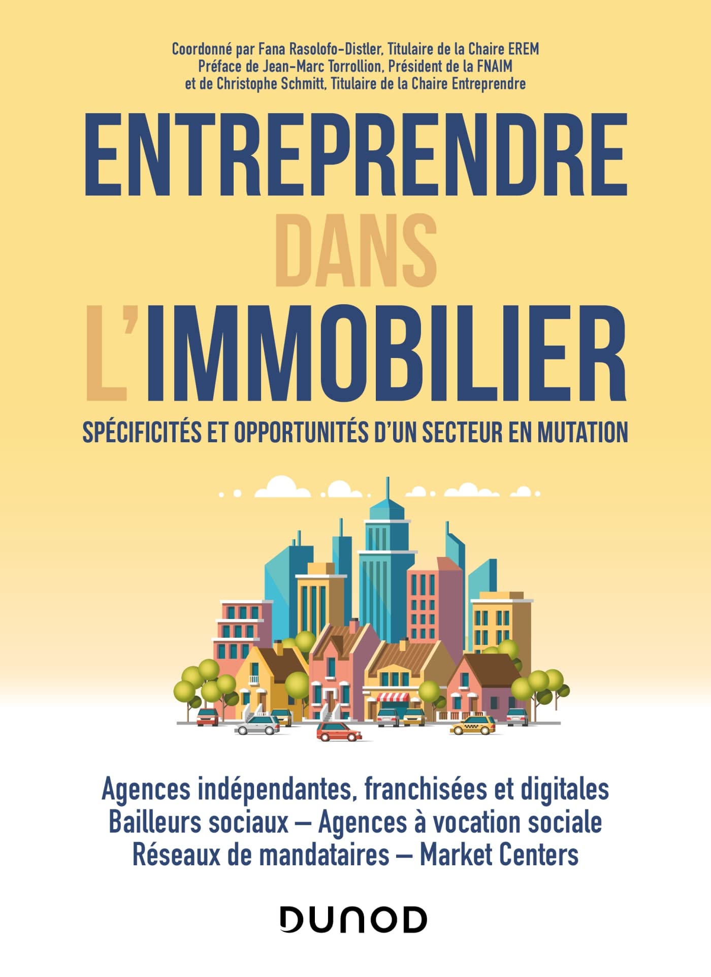 Entreprendre dans l'immobilier: Spécificités et opportunités d'un secteur en mutation 9782100842735