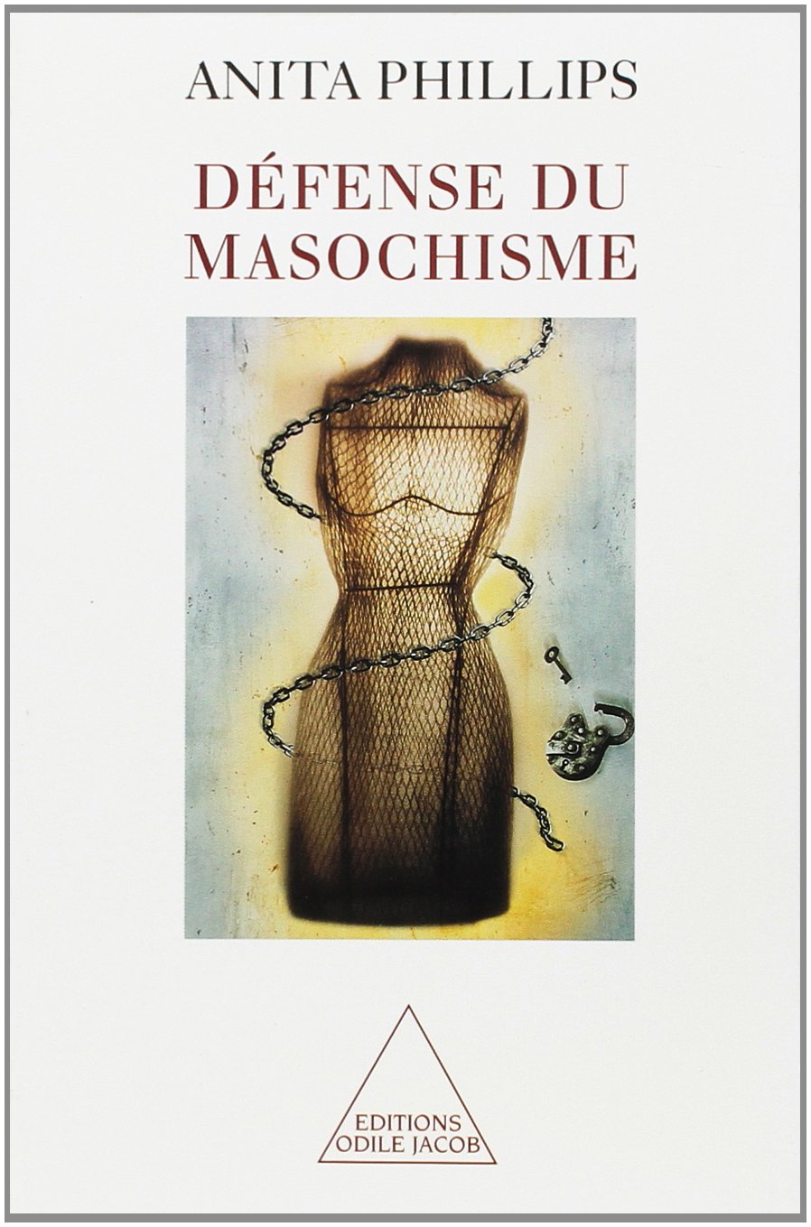 Défense du masochisme 9782738107176