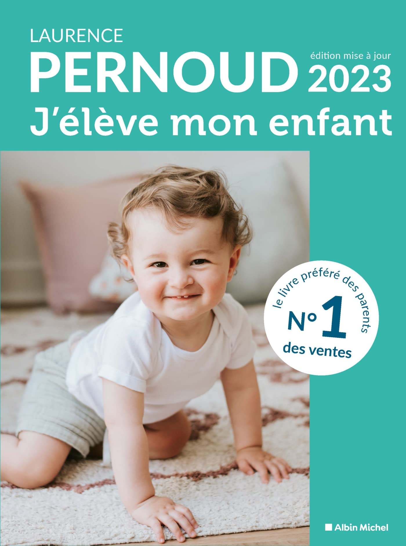 J'élève mon enfant - édition 2023 9782226480439