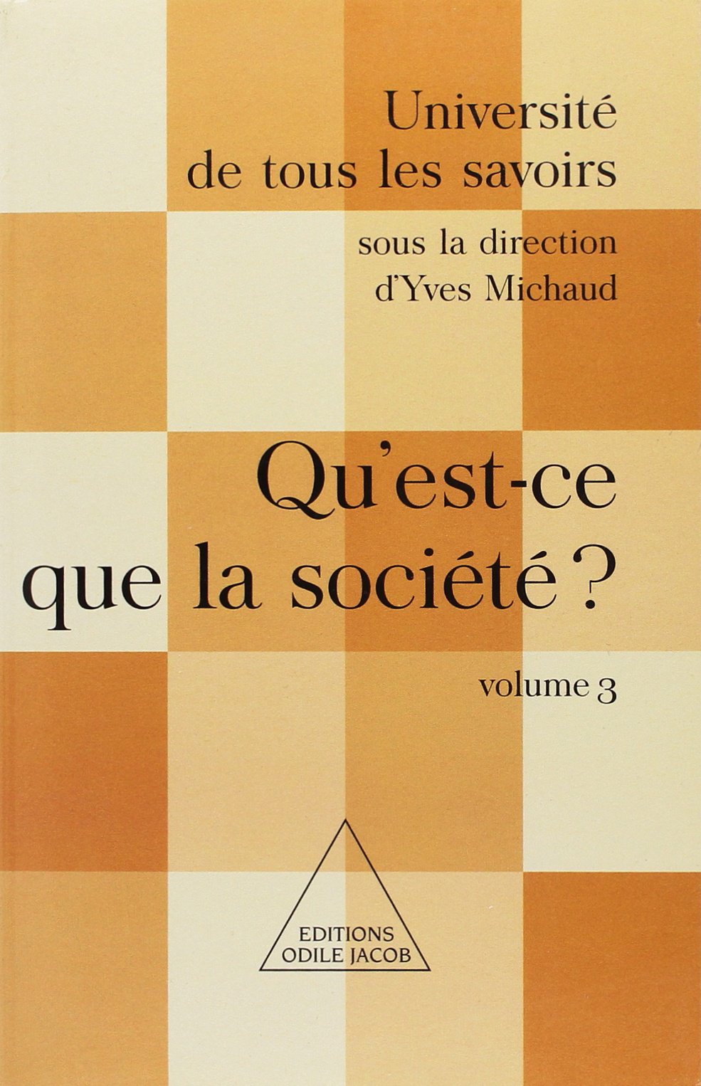 Qu'est-ce que la société ?: UTLS, volume 3 9782738109101