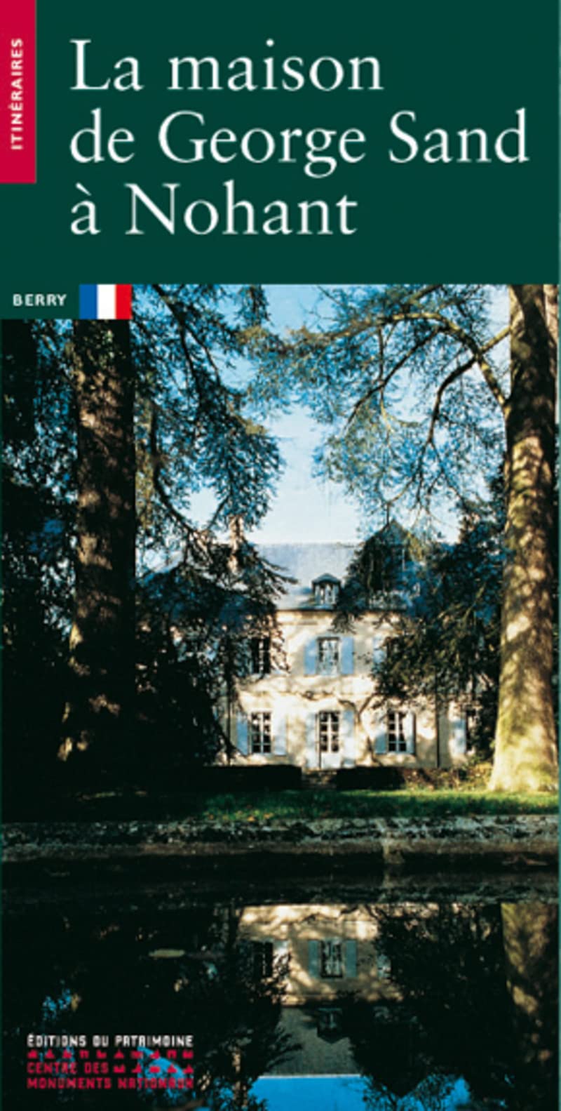 La Maison de George Sand à Nohant 9782858222896