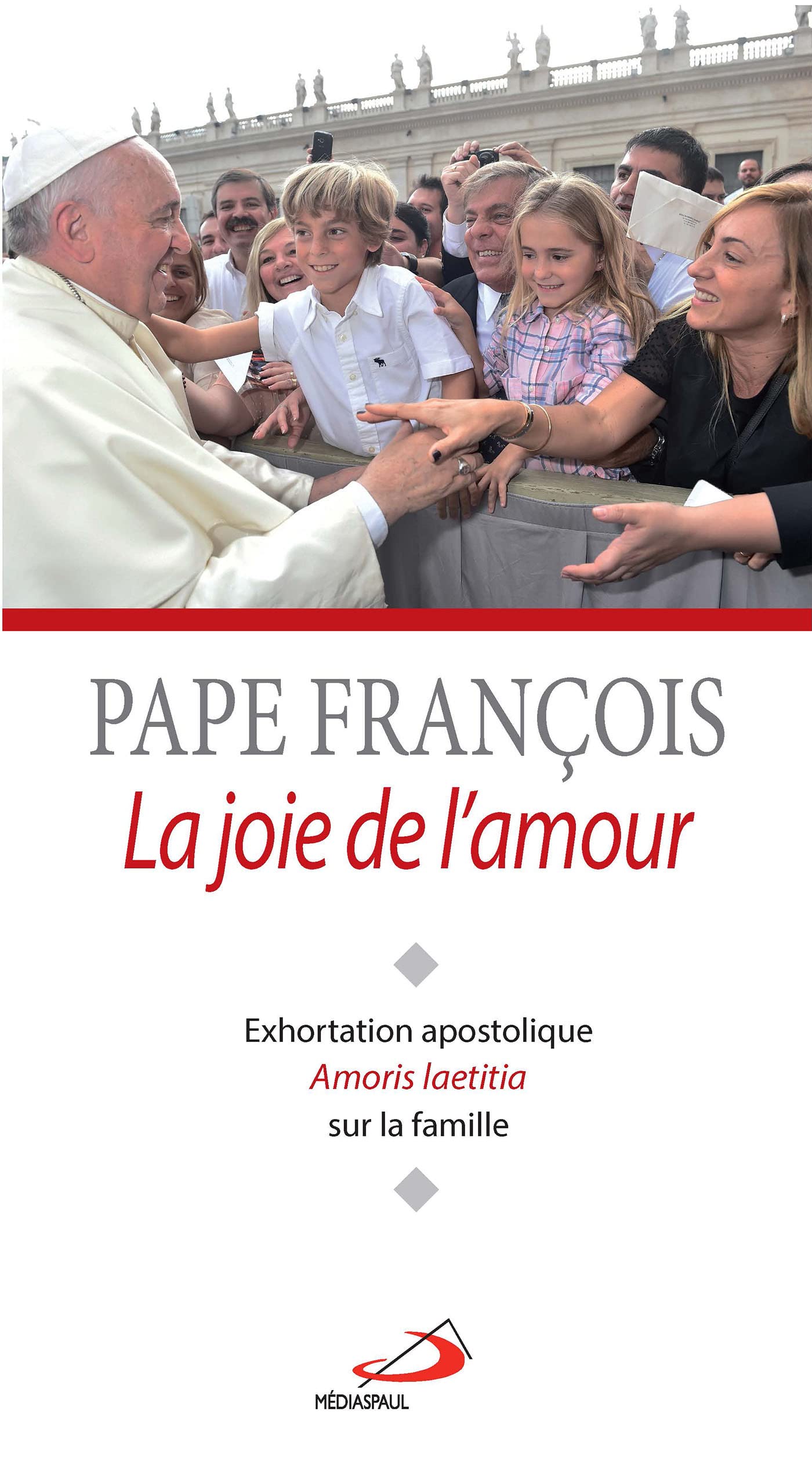 JOIE DE L'AMOUR (LA). EXHORTATION AMORIS LAETITIA 9782712214210
