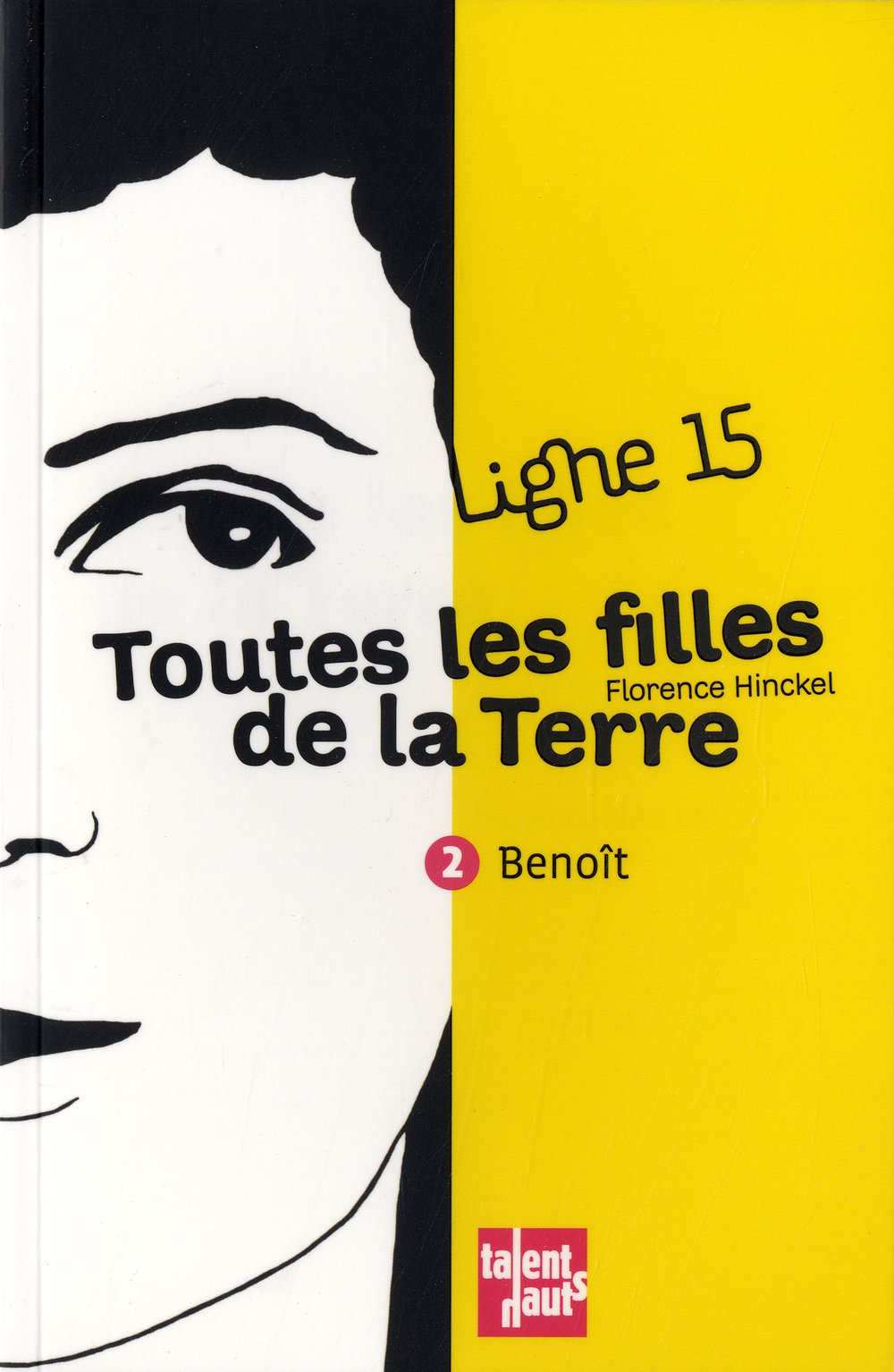 Toutes les filles de la terre, 2 : Benoît 9782916238906