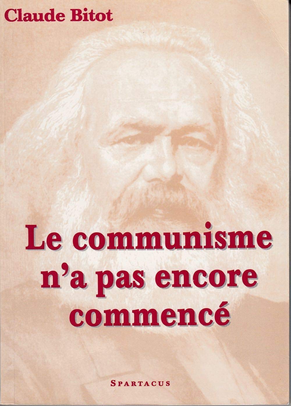 Le communisme n'a pas encore commencé 9782902963331