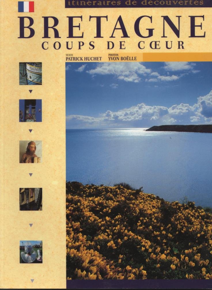 Bretagne. Coups De Coeur 9782737325670