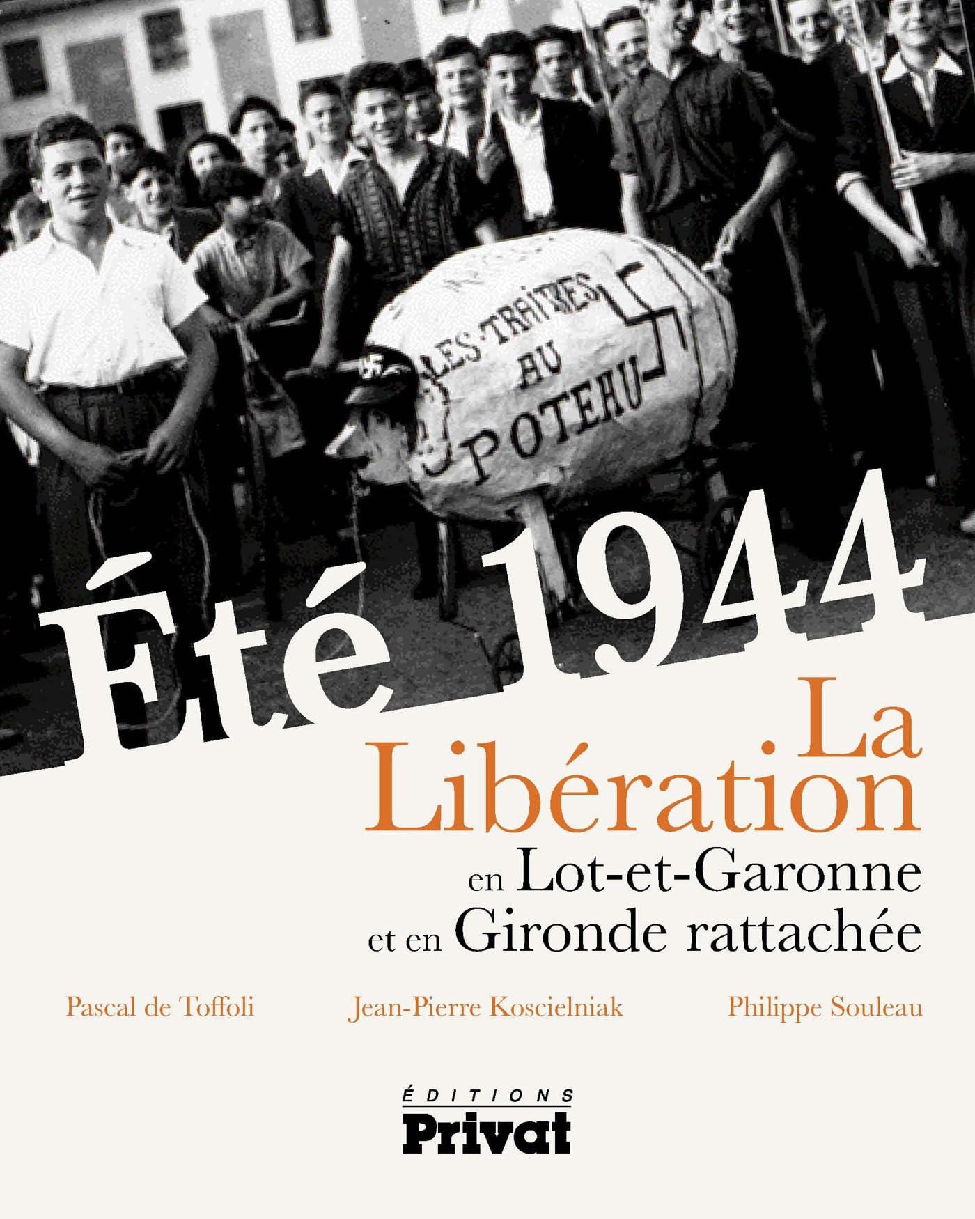 ETE 1944 - LIBERATION EN LOT ET GARONNE ET GIRONDE RATTACHEE (0) 9782708959347