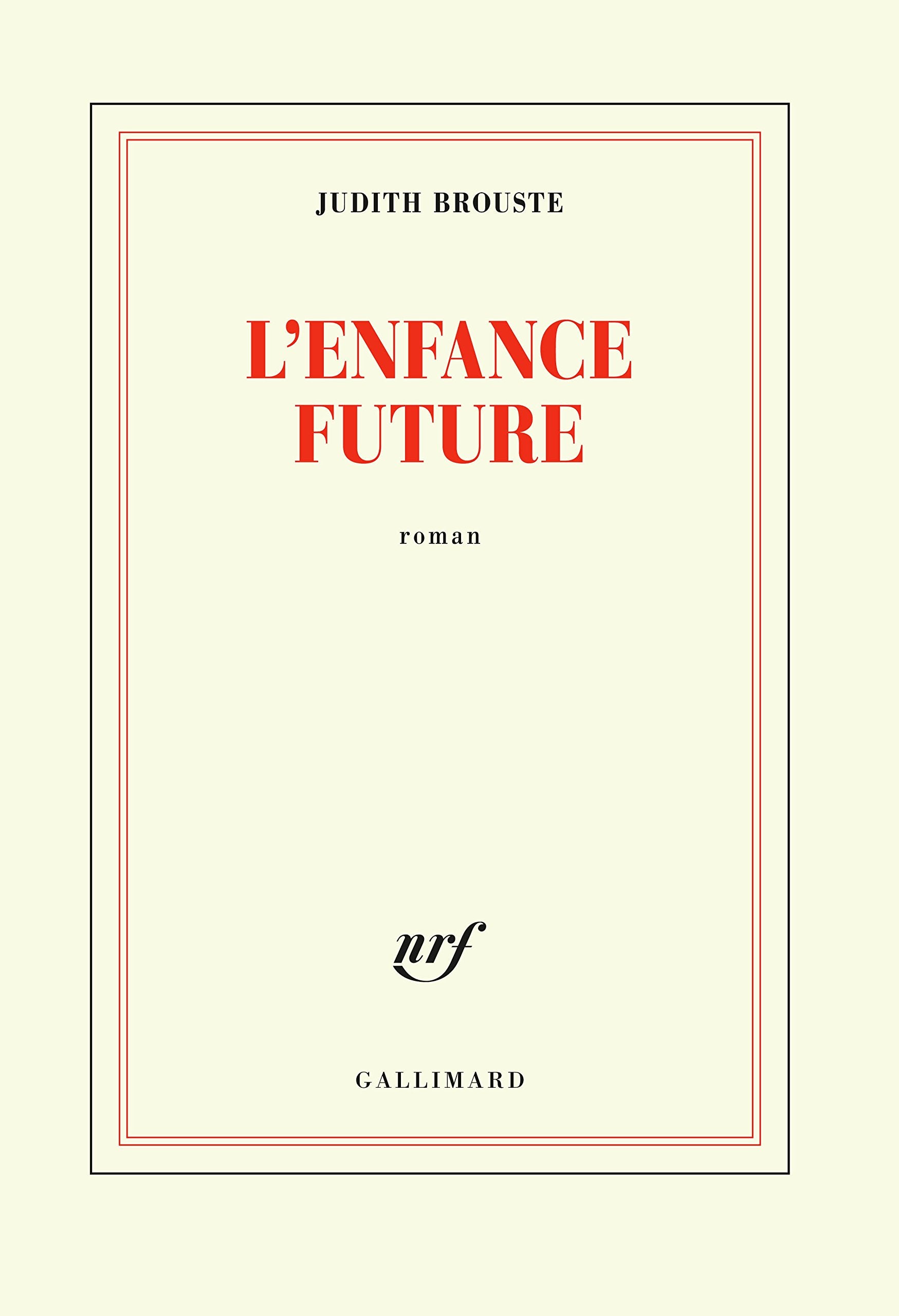 L'enfance future 9782070149780