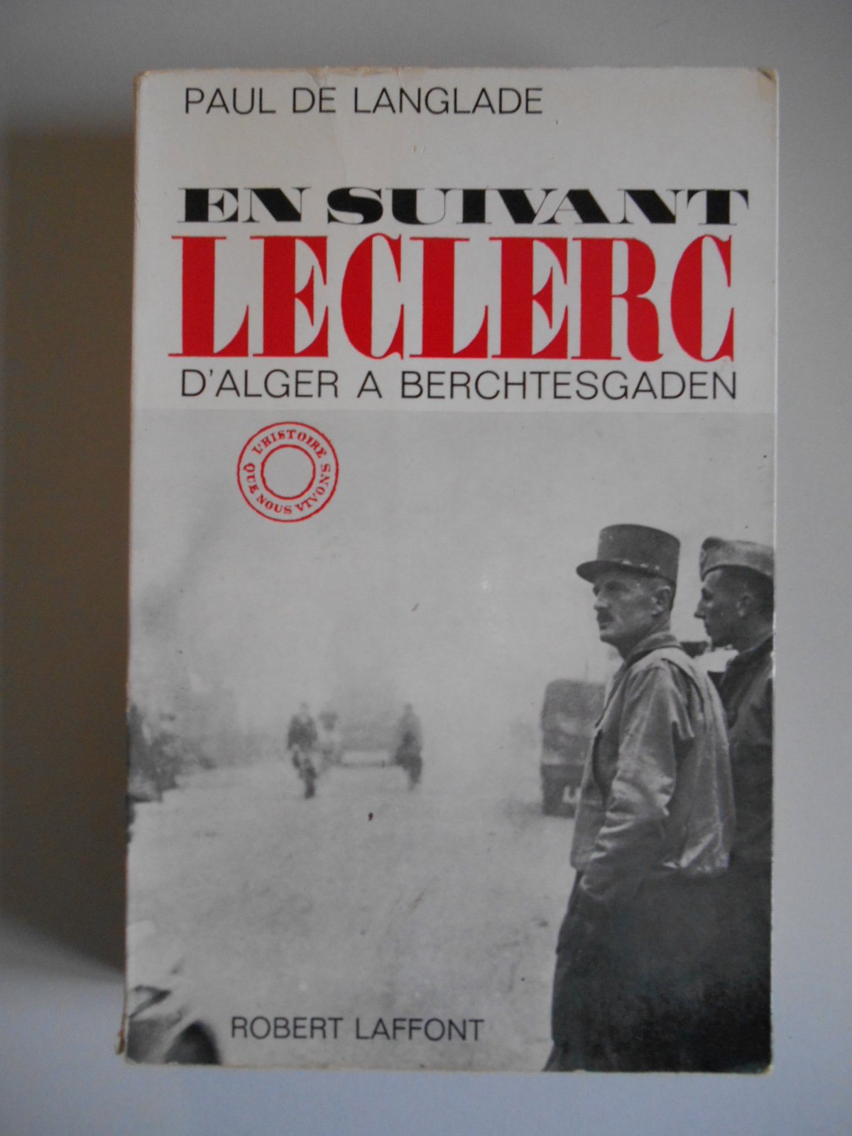 En suivant leclerc. d'alger a berchtesgaden.