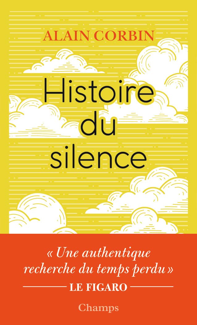 Histoire du silence : De la Renaissance à nos jours 9782081408937