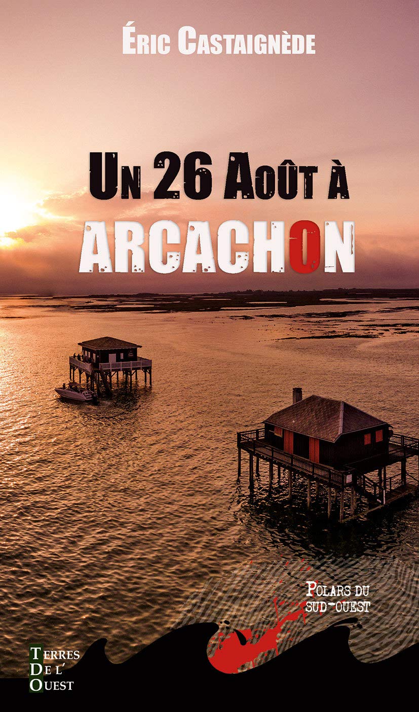 Un 26 août à Arcachon 9791097150686