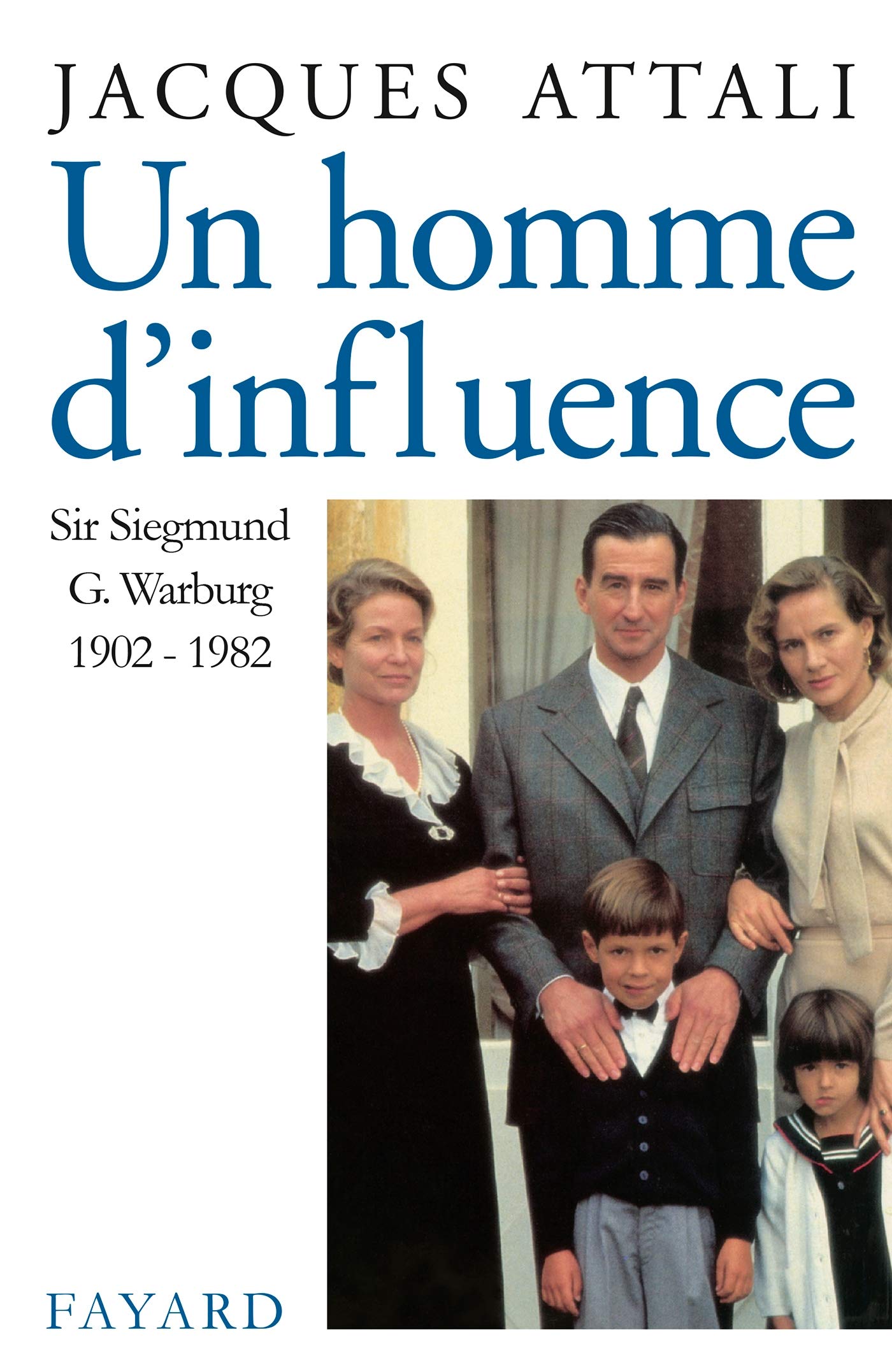 Un homme d'influence, Sir Siegmund G Warburg (1902-1982) 9782213028026