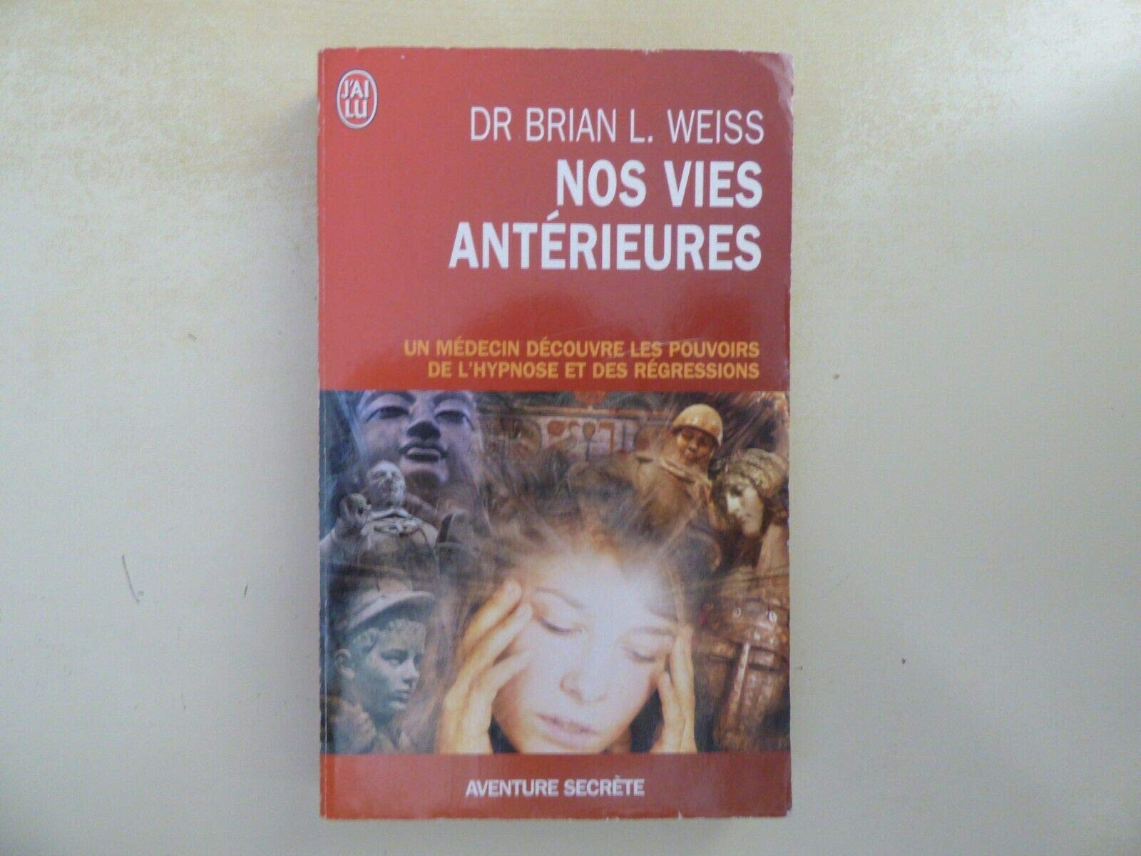 Nos vies antérieures, une thérapie pour demain 9782290348000