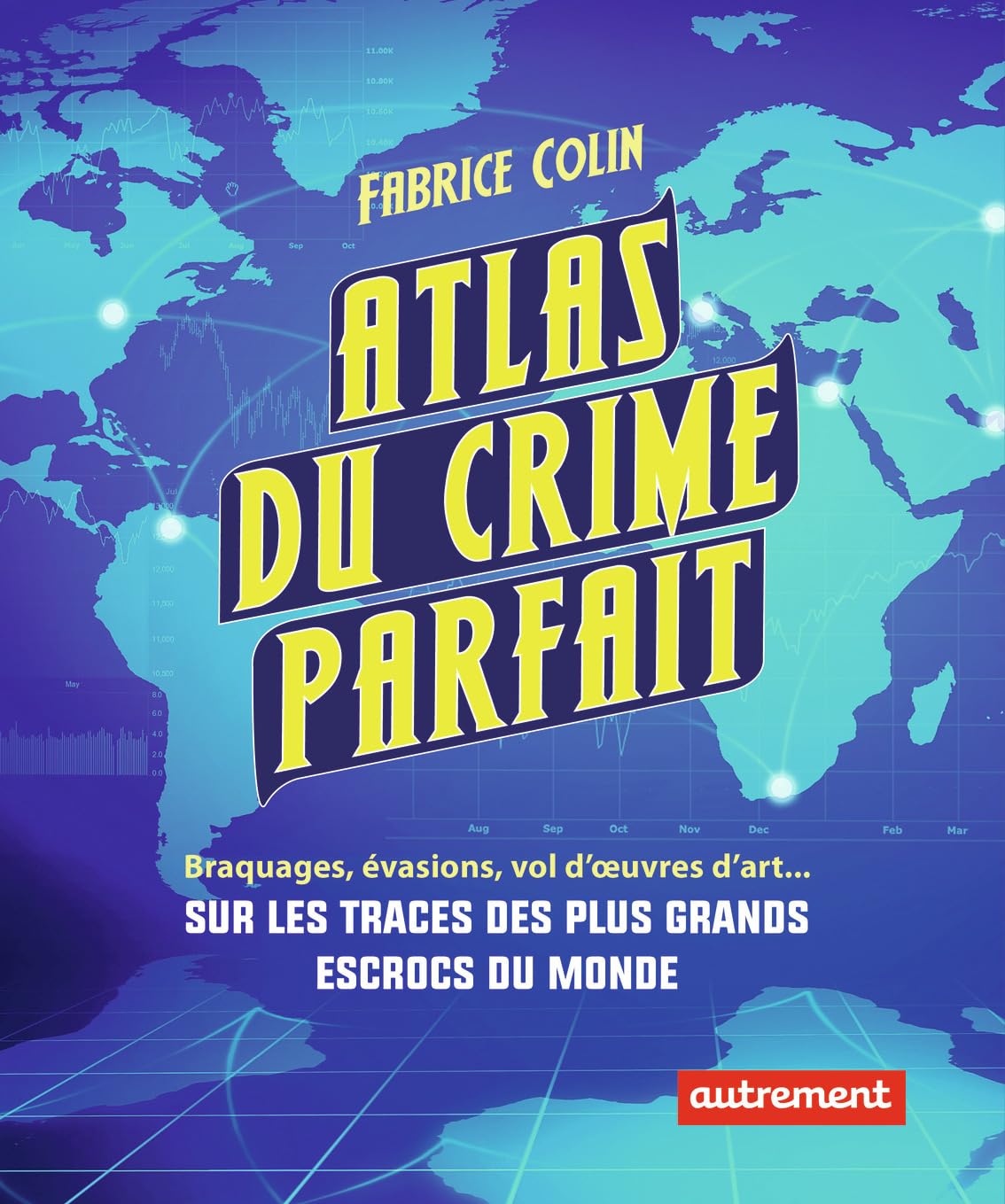 Atlas du crime parfait 9782746743748