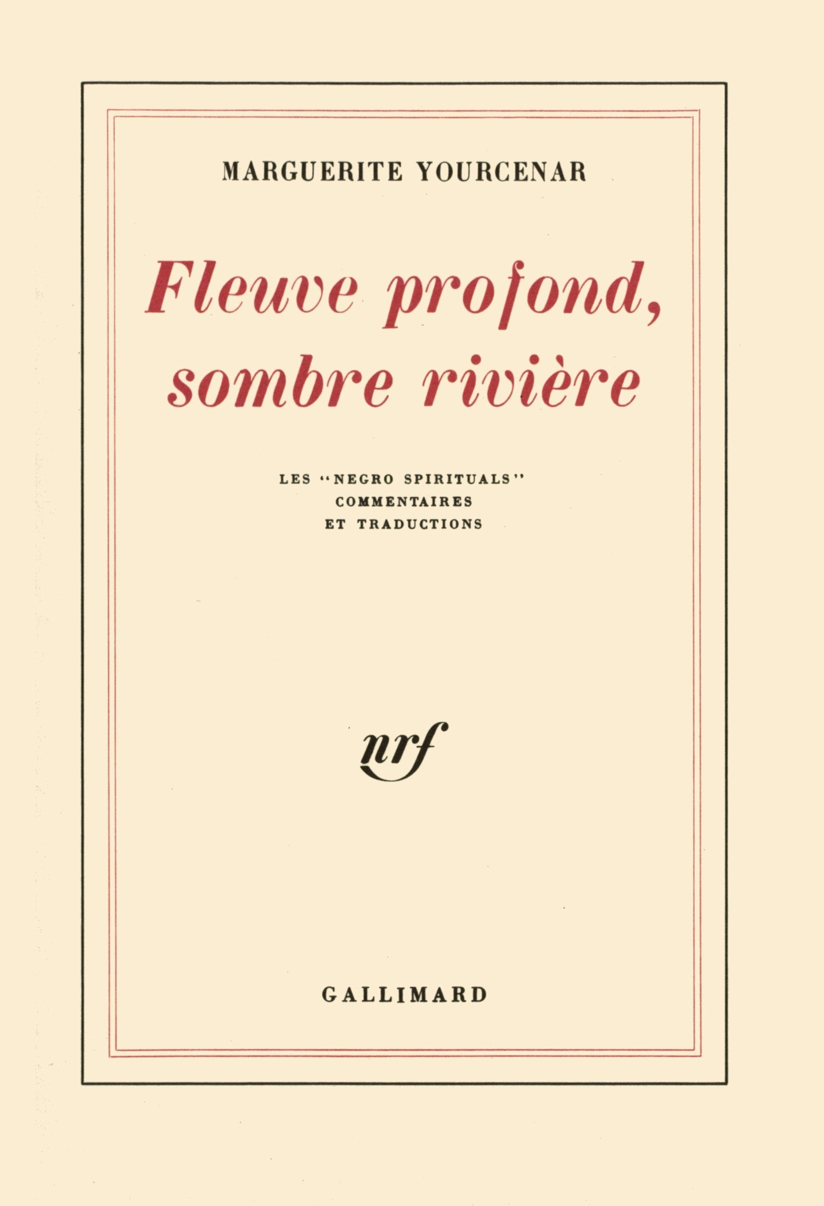 Fleuve profond, sombre rivière 9782070267262