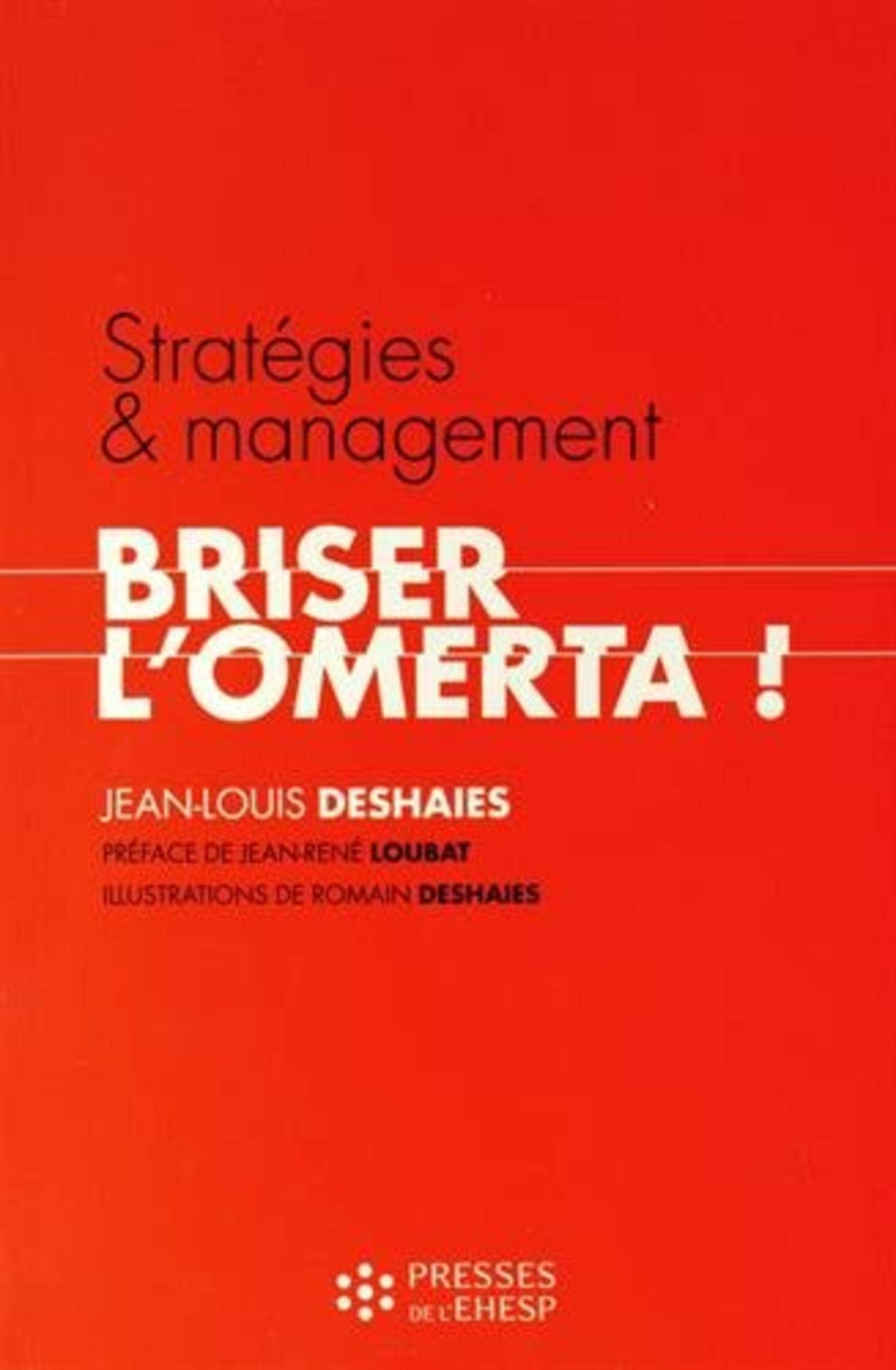 STRATEGIES ET MANAGEMENT BRISER L OMERTA 9782810902552