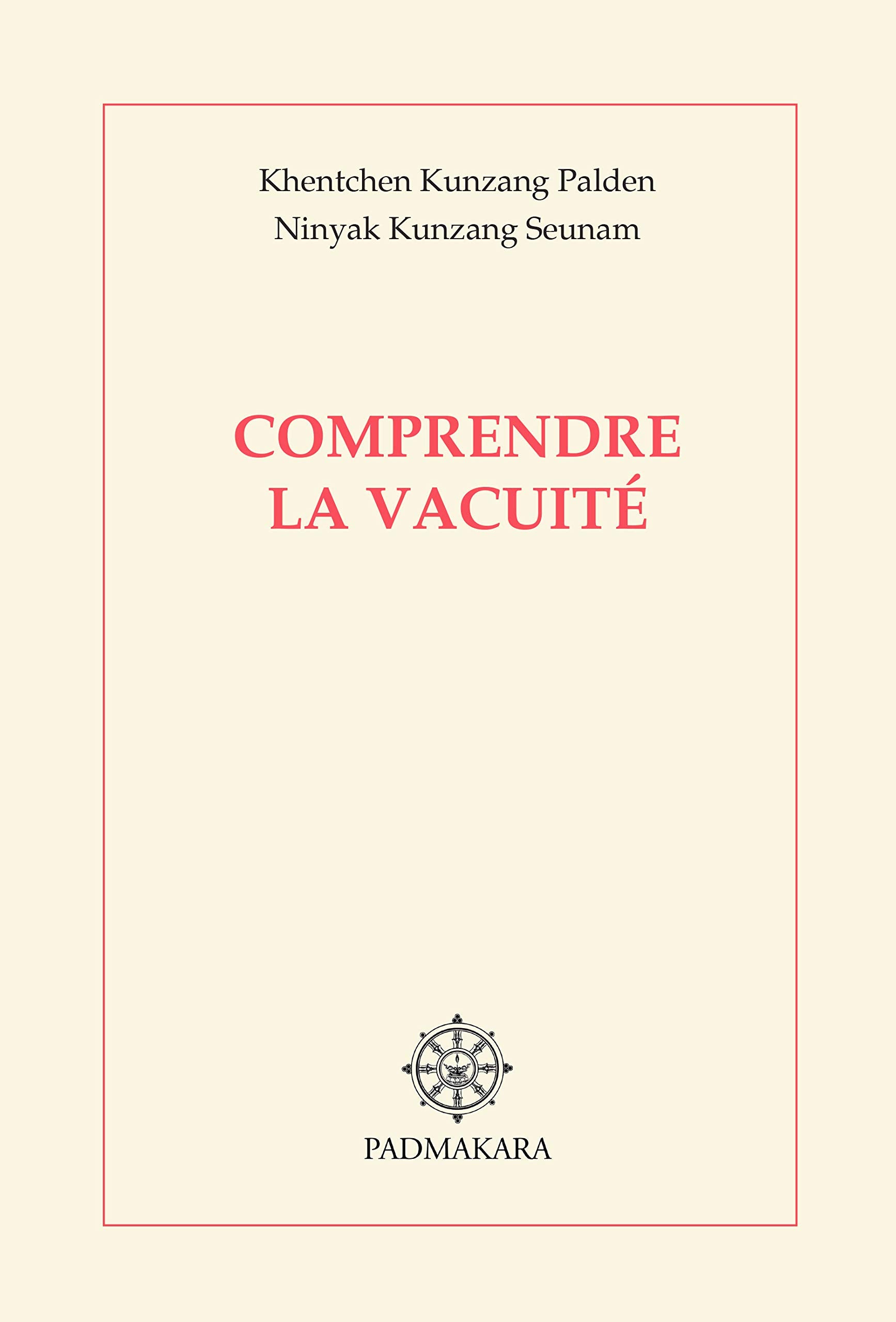 Comprendre la vacuité: Deux commentaires du chapitre IX de "La marche vers l'éveil" de Shântideva 9782906949089