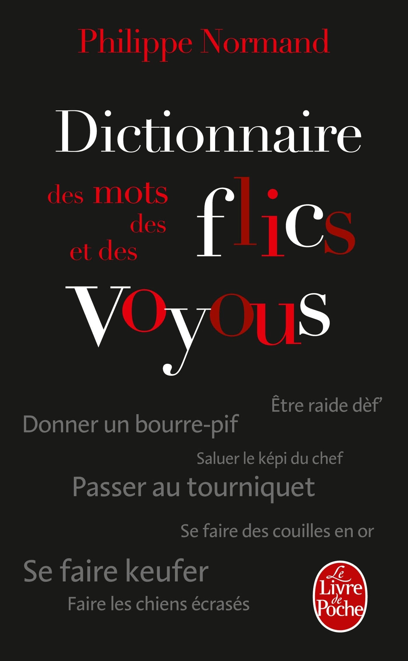 Dictionnaire des mots des flics et des voyous 9782253159773