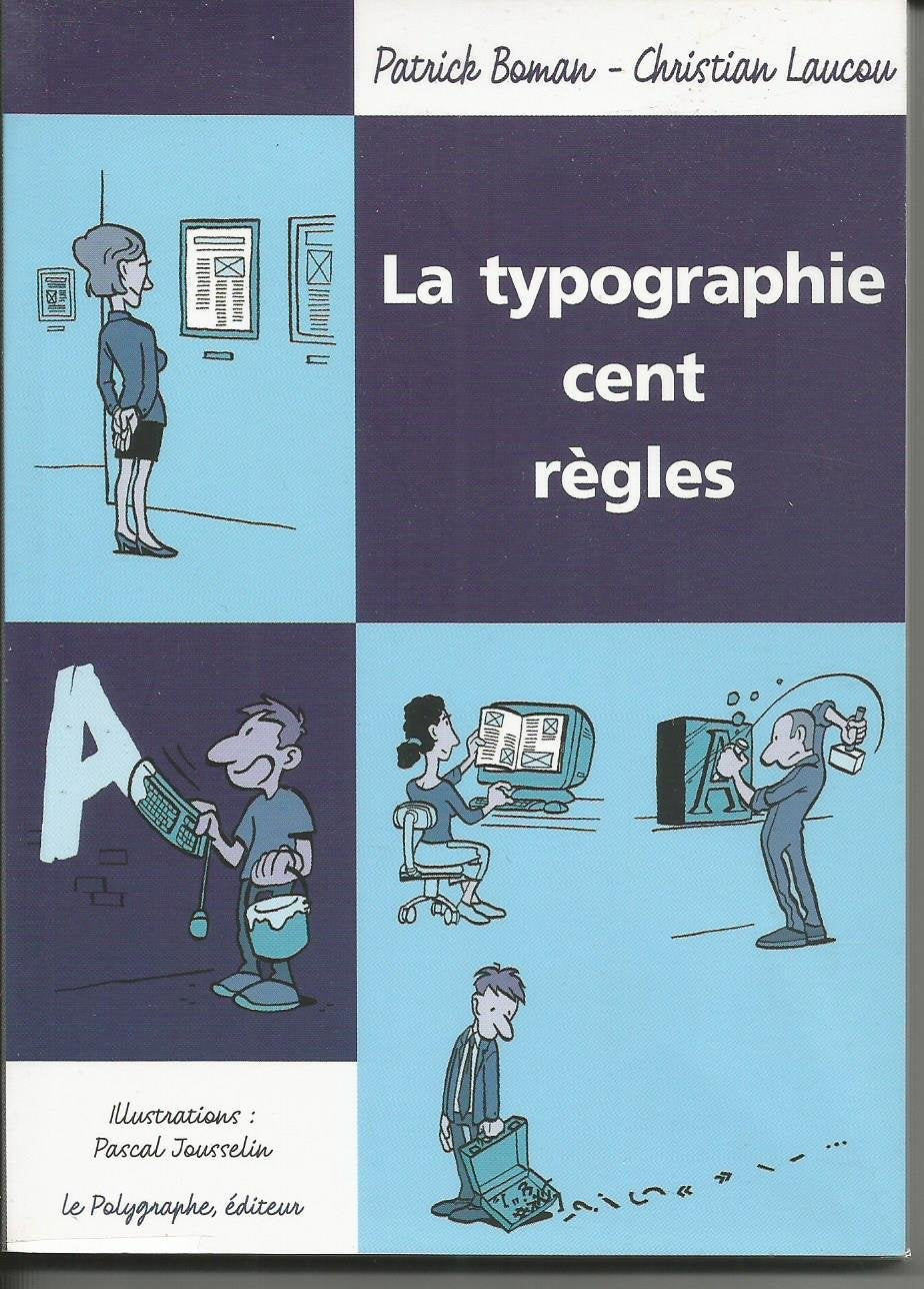 La Typographie Cent Règles 9782909051291