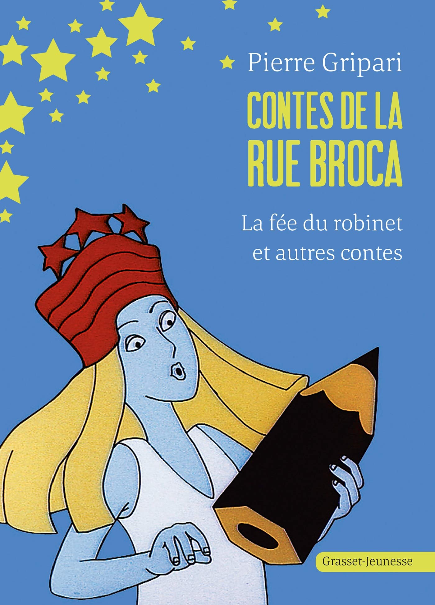 La fée du Robinet et autres contes - n° 3: Contes de la rue Broca 9782246536710