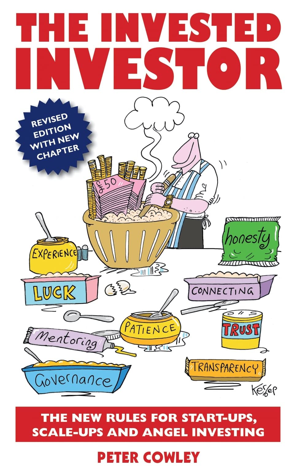 The Invested Investor 2018: The new rules for start-ups, scale-ups and angel investing 9781916407909