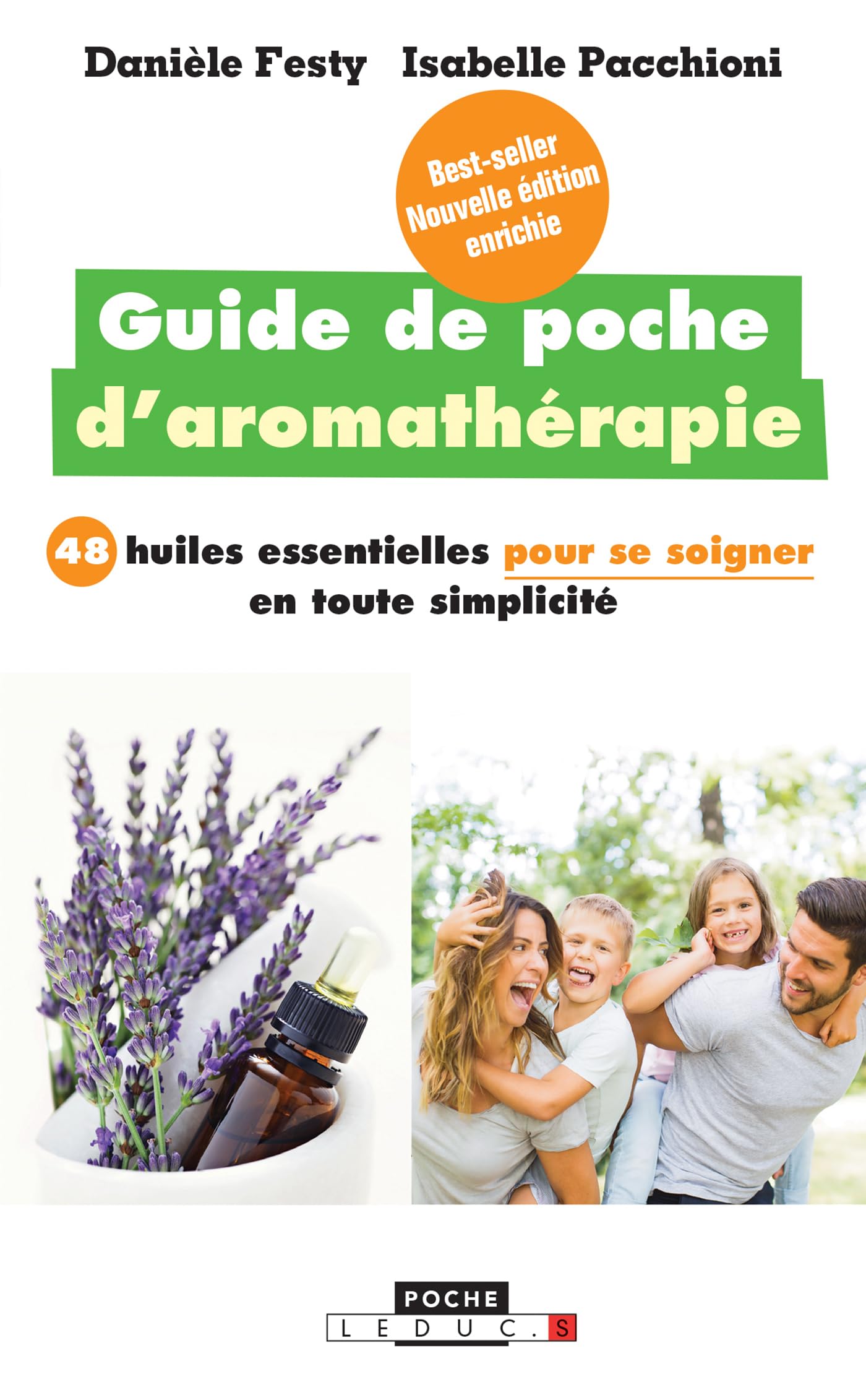 Le guide de poche d'aromathérapie: Les 32 huiles essentielles pour se soigner en toute simplicité 9791028502867