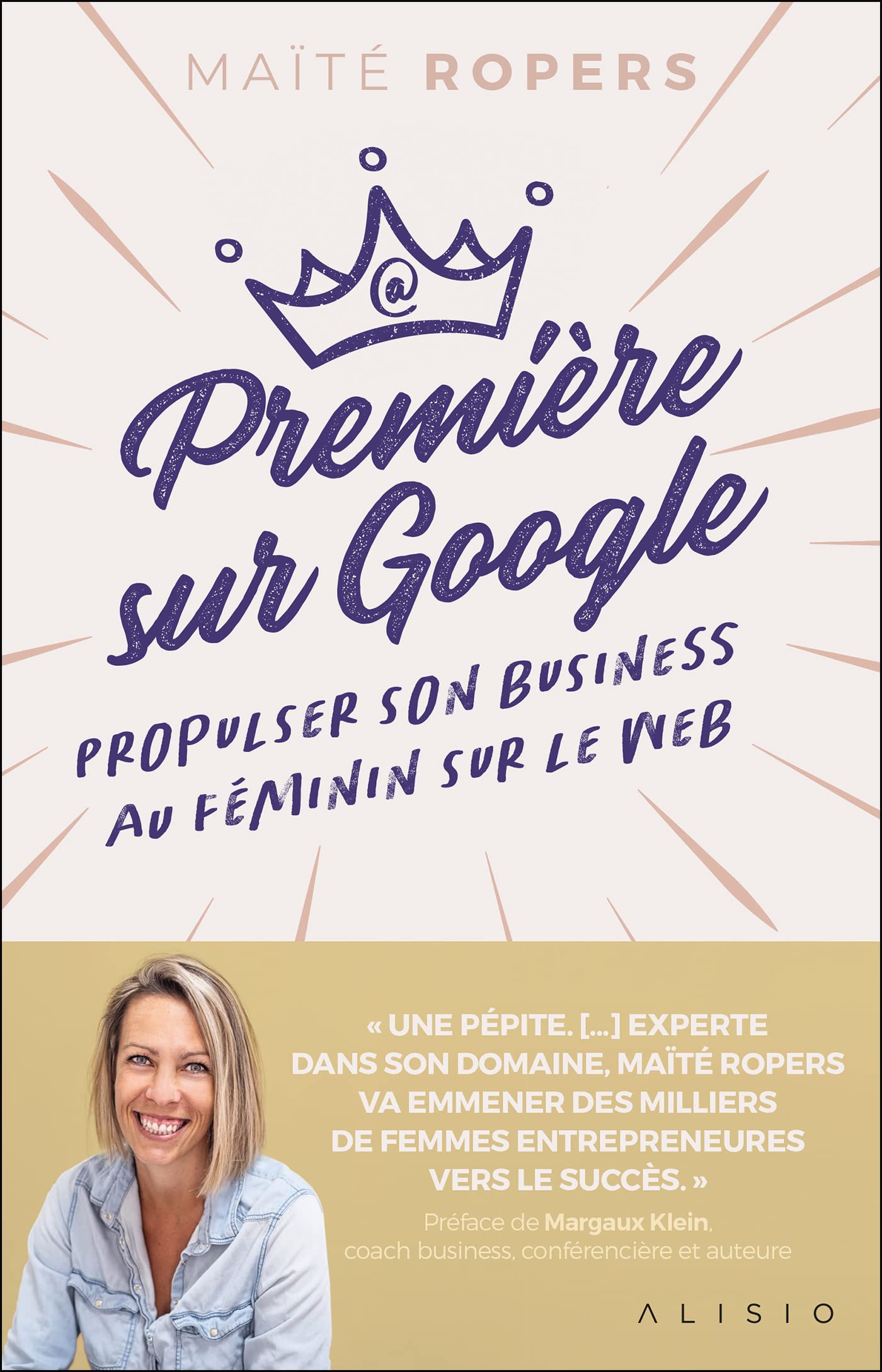 Première sur Google: Propulser son business au féminin sur le web 9782379352645