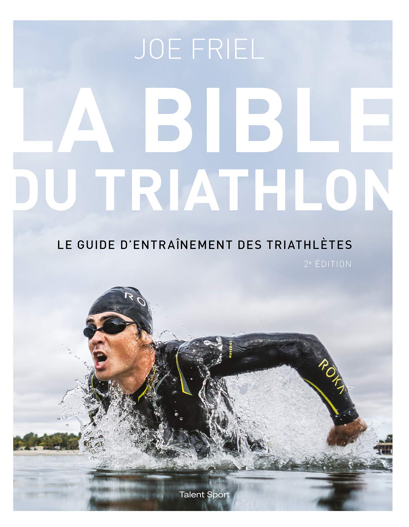 Bible du Triathlon - 2ème édition 9782378150600