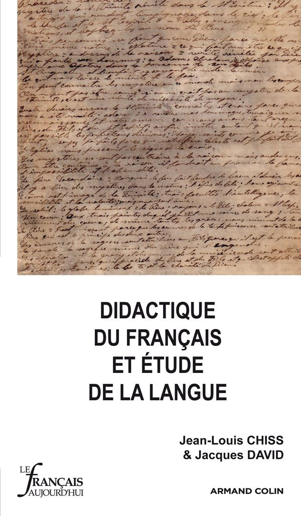 Didactique du français et étude de la langue: Le Français aujourd'hui - Hors Série 2011 9782200274801
