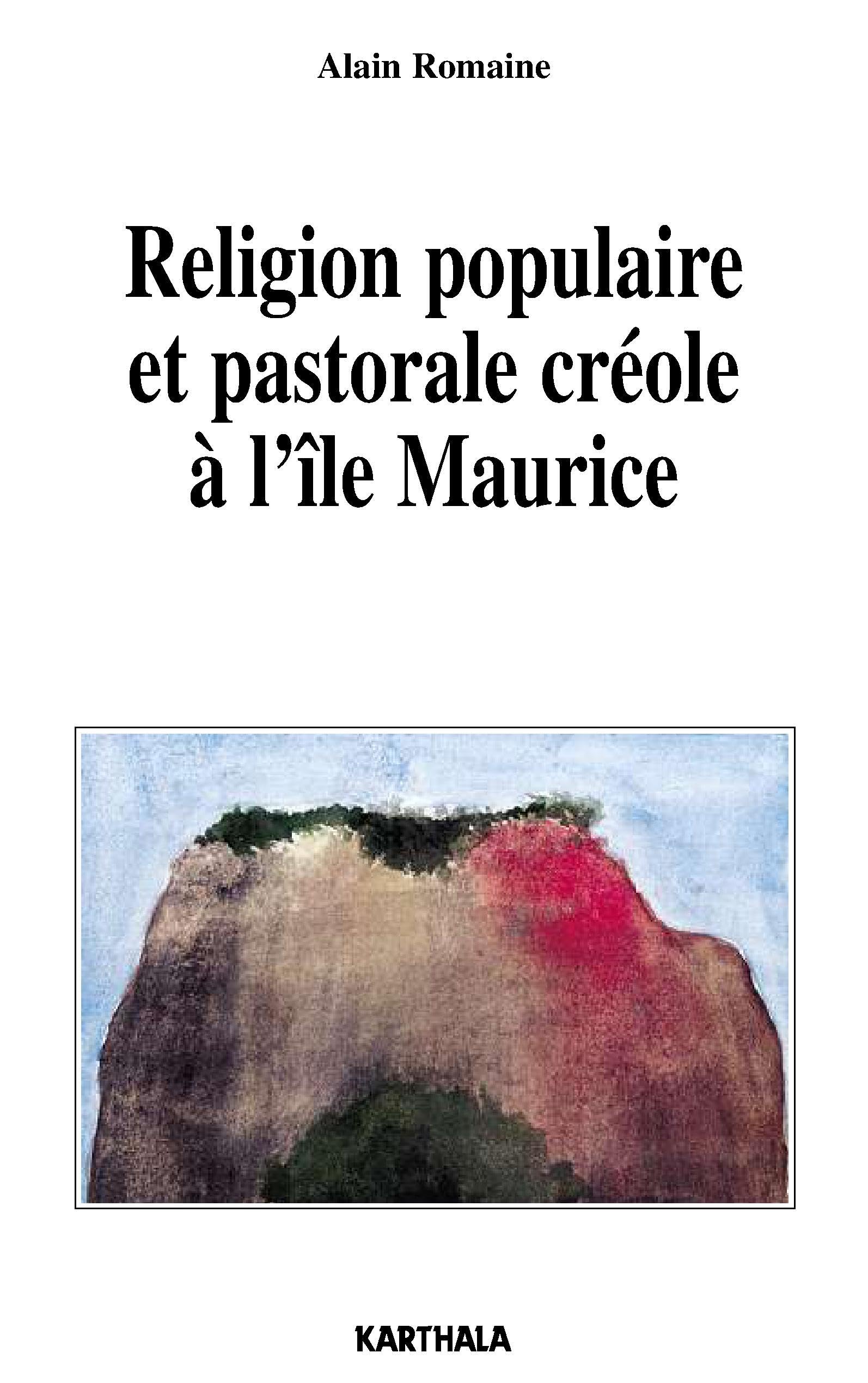 Religion populaire et pastorale créole à l'île Maurice 9782845863811