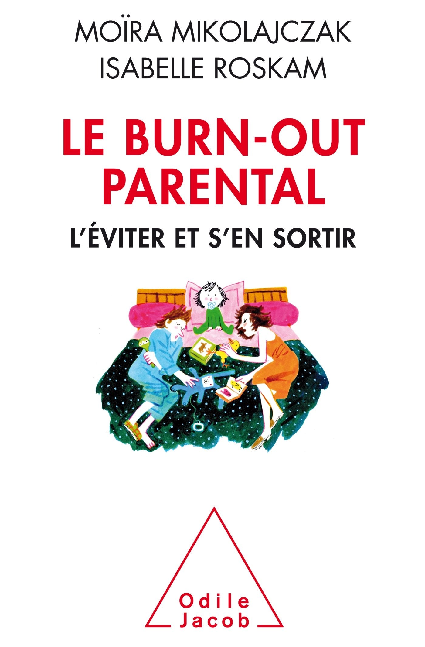 Le Burn-out parental: L'éviter et s'en sortir 9782738135193
