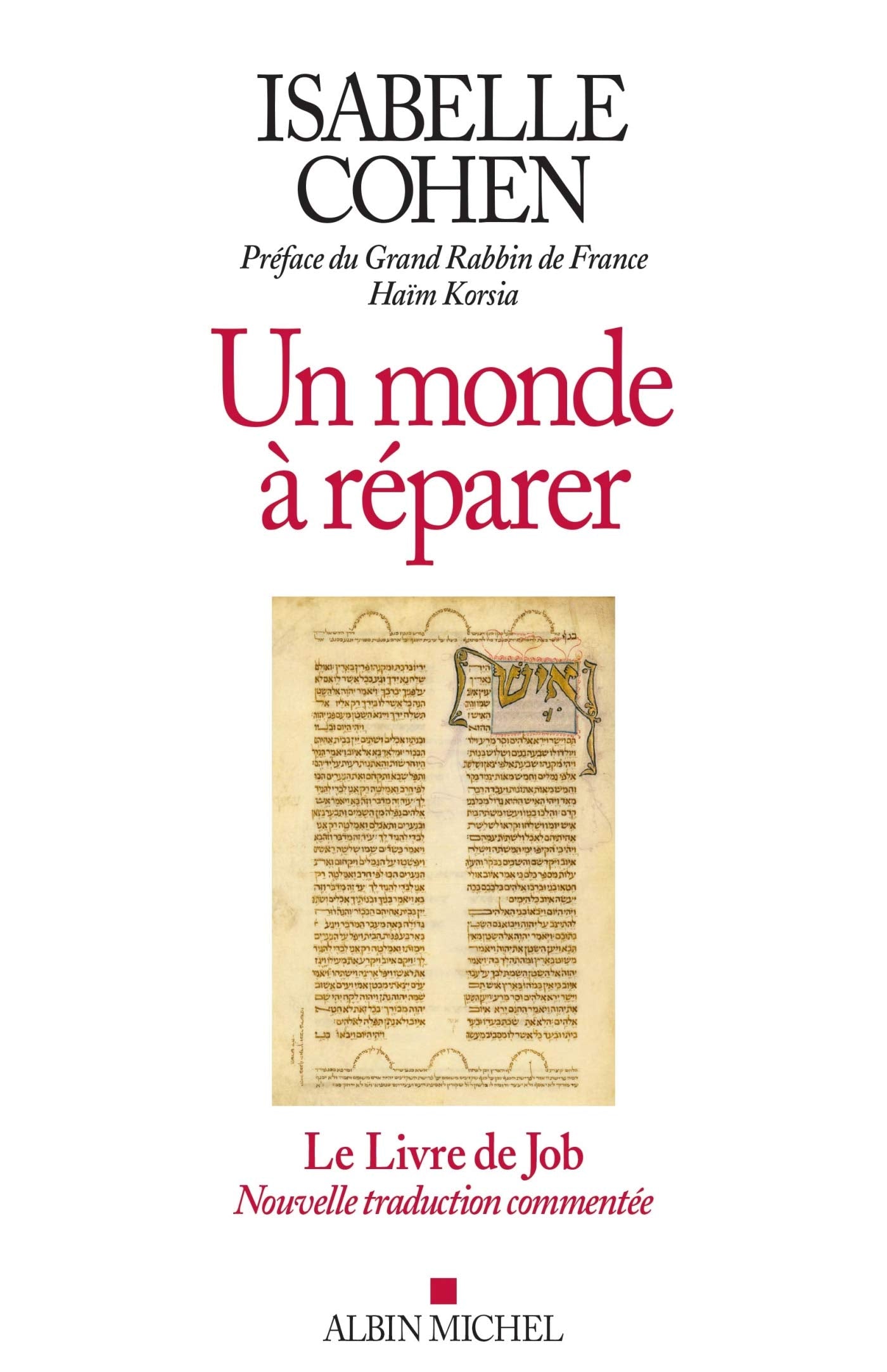 Un monde à réparer: Le Livre de Job 9782226327017